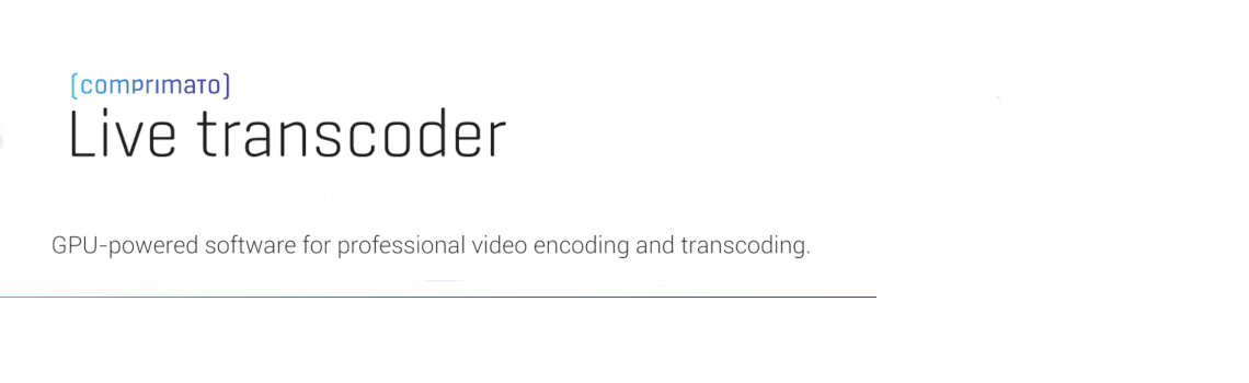 Comprimato - Live transcoder